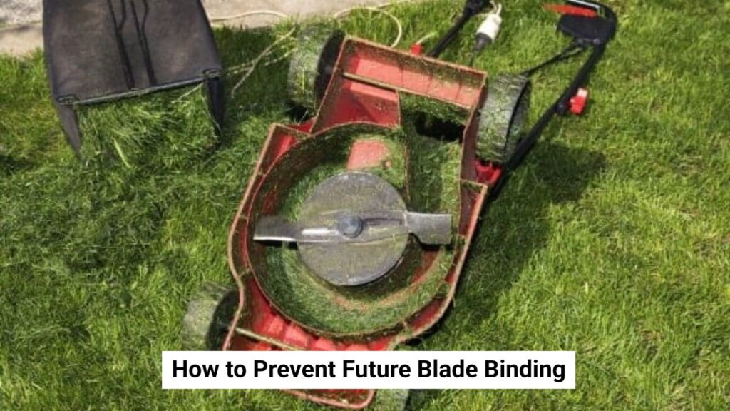 How to Prevent Future Blade Binding