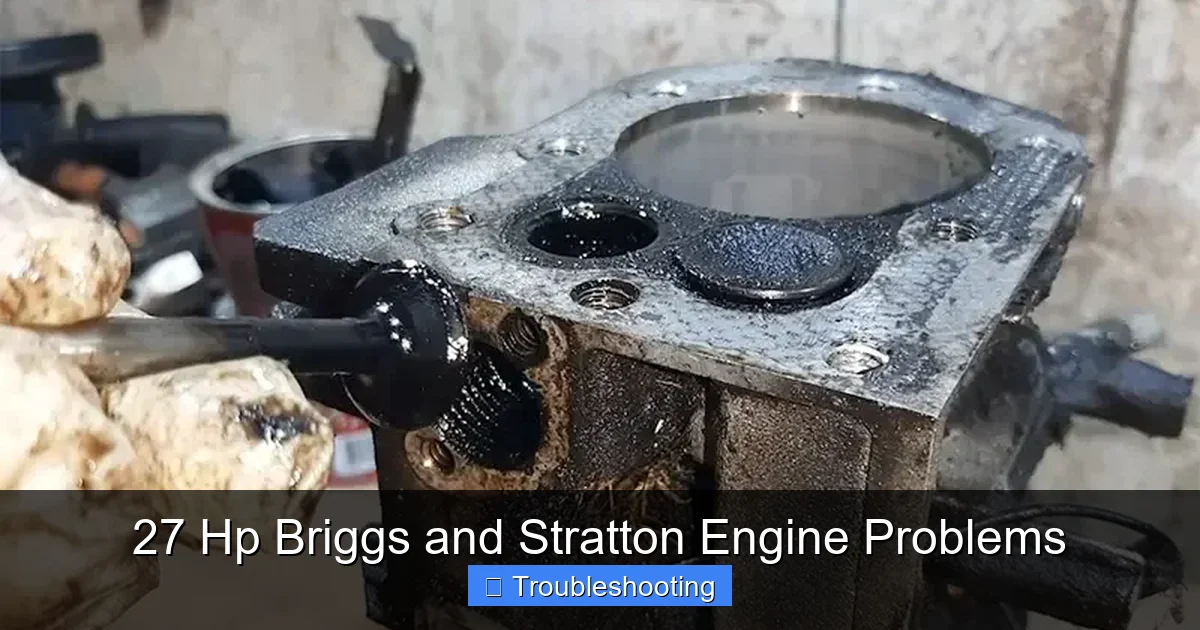 27 Hp Briggs and Stratton Engine Problems