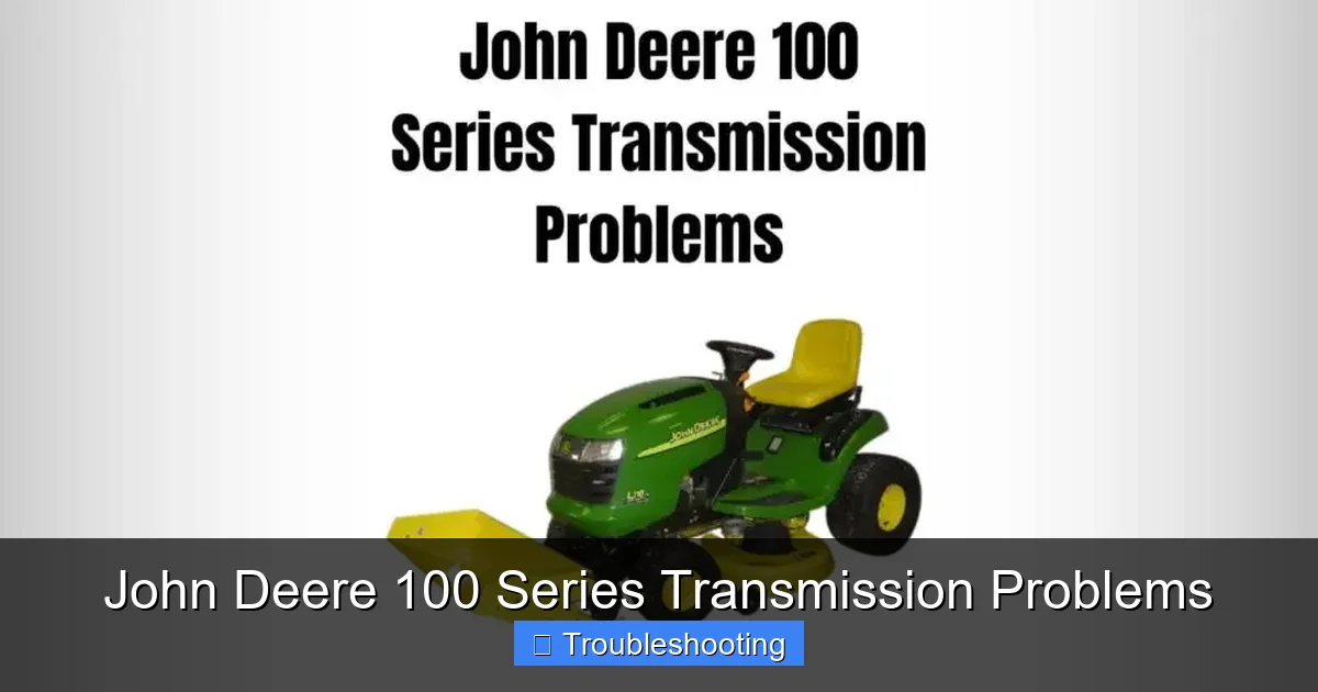 John Deere 100 Series Transmission Problems