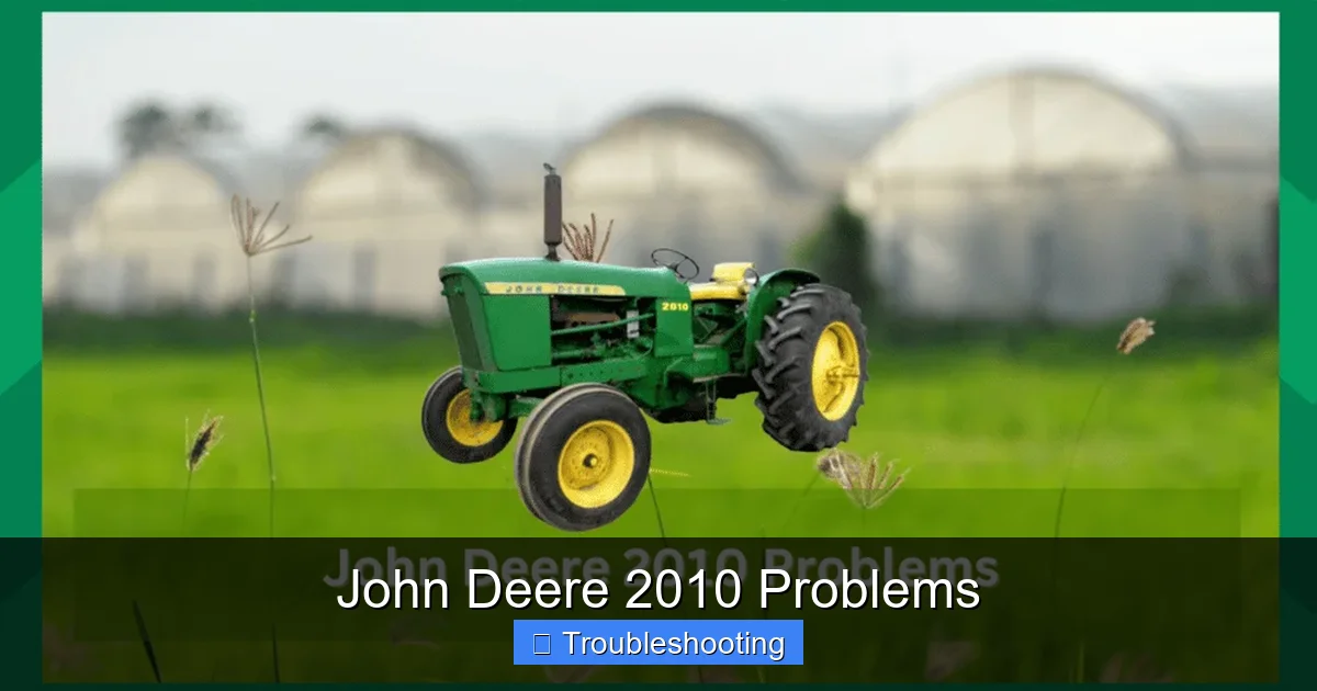 John Deere 2010 Problems