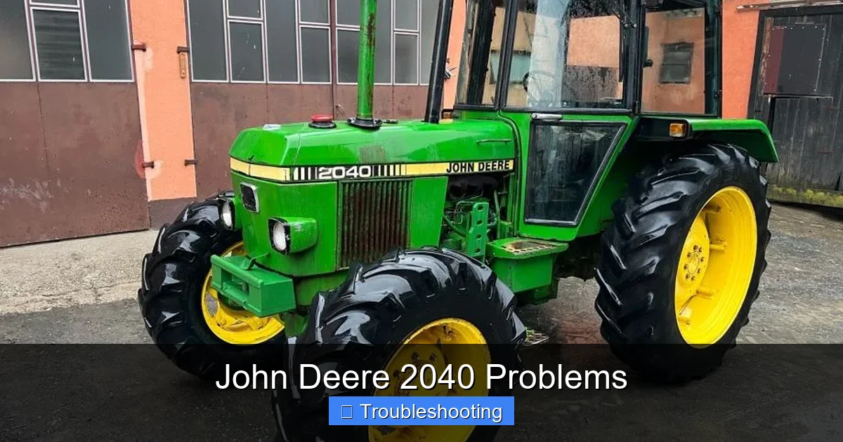 John Deere 2040 Problems