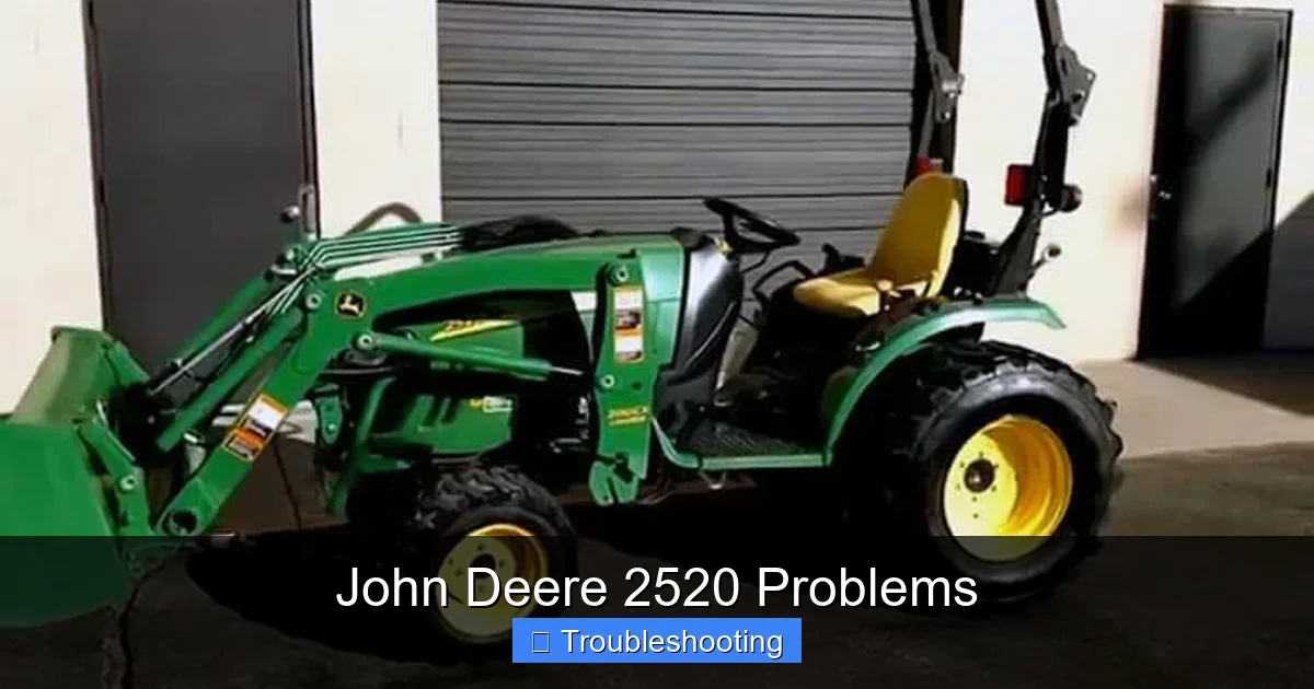 John Deere 2520 Problems