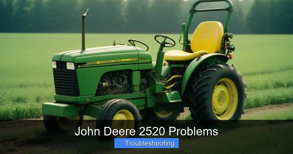 John Deere 2520 Problems