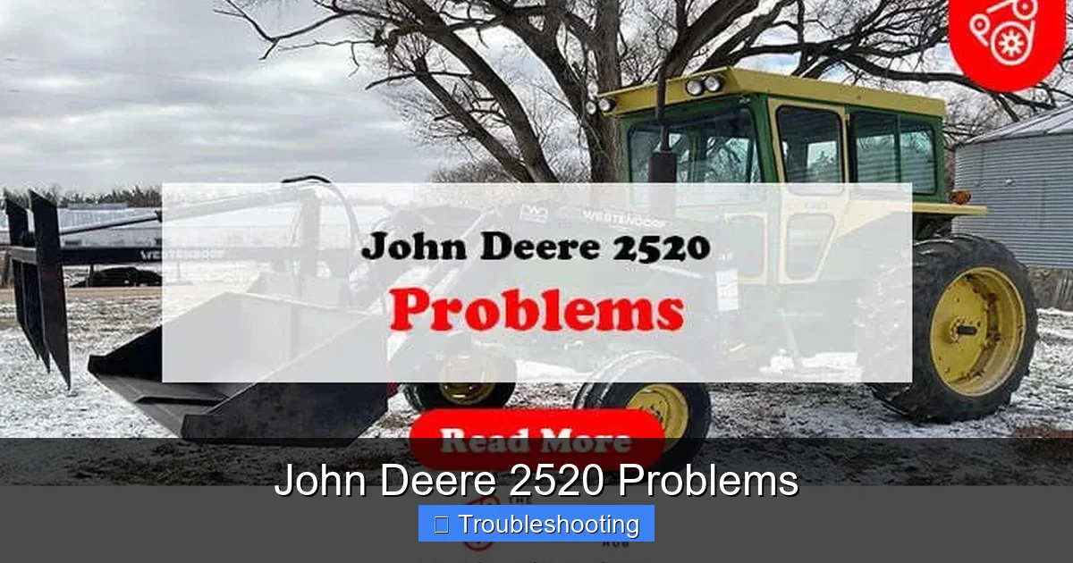 John Deere 2520 Problems