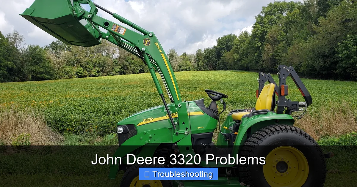 John Deere 3320 Problems