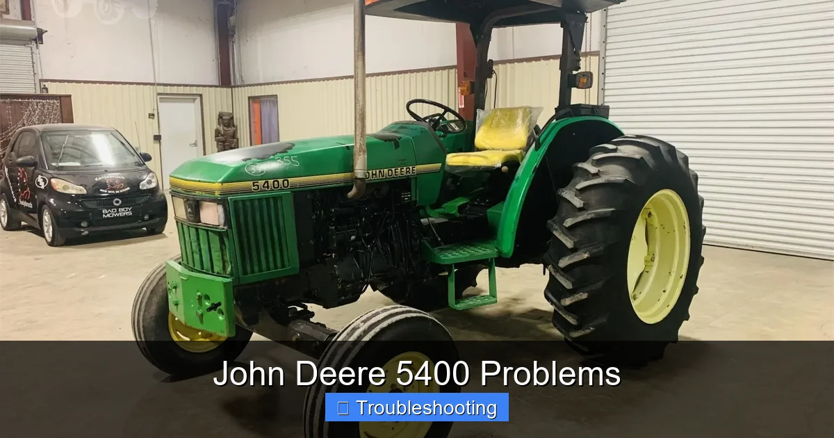 John Deere 5400 Problems
