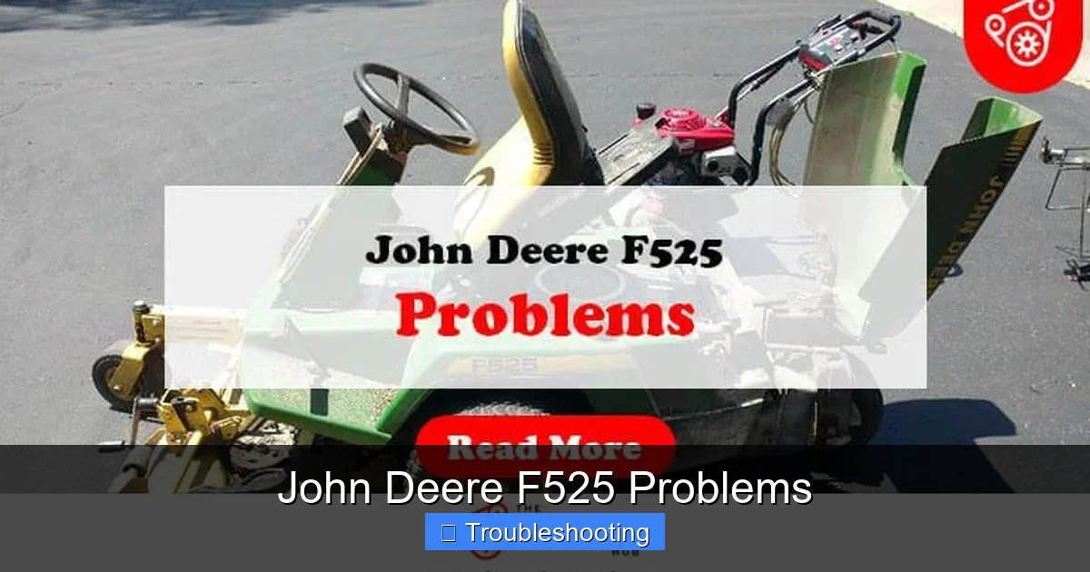 John Deere F525 Problems