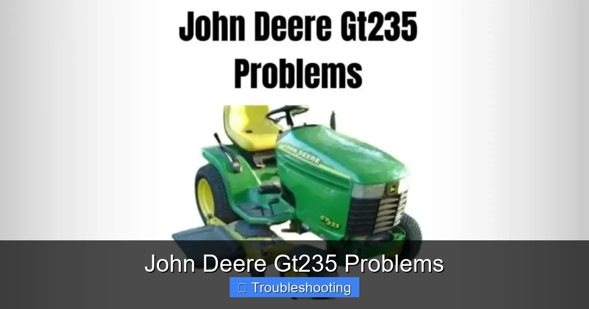 John Deere Gt235 Problems