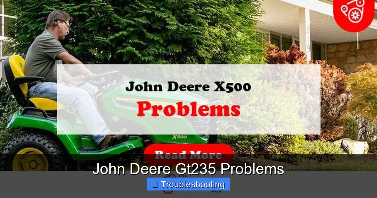 John Deere Gt235 Problems