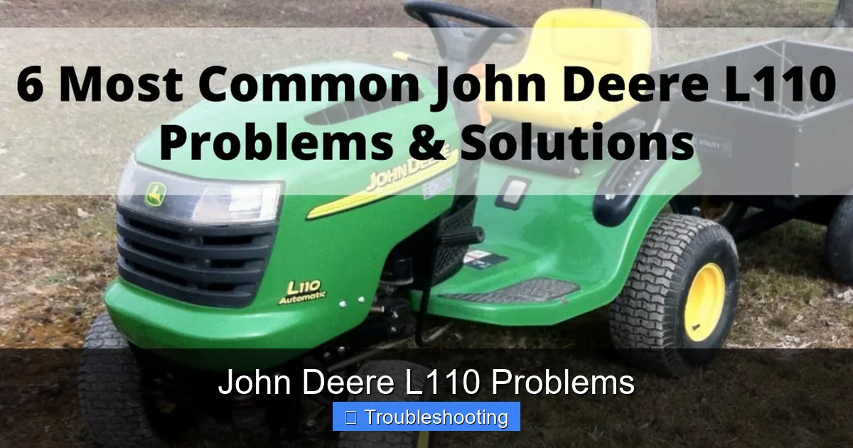 John Deere L110 Problems