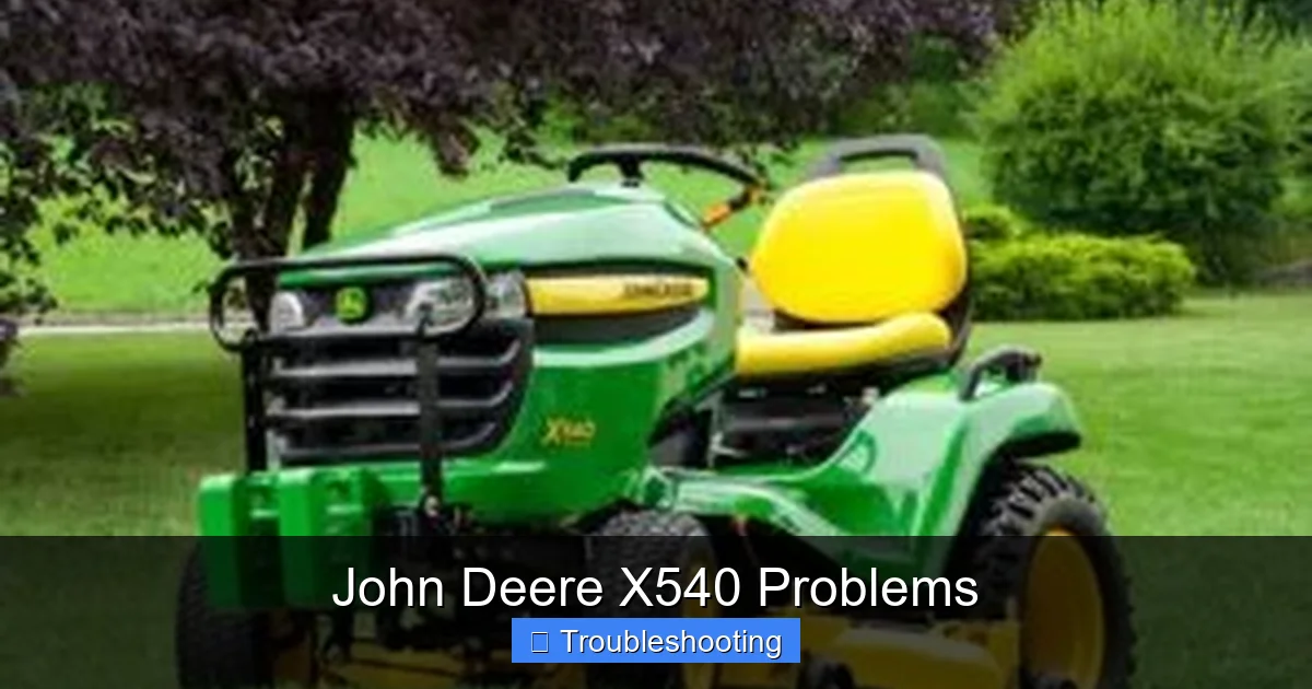 John Deere X540 Problems