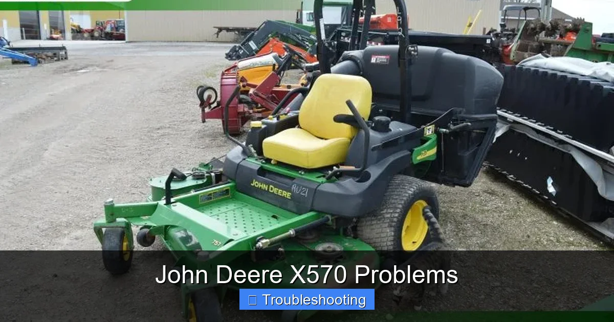 John Deere X570 Problems