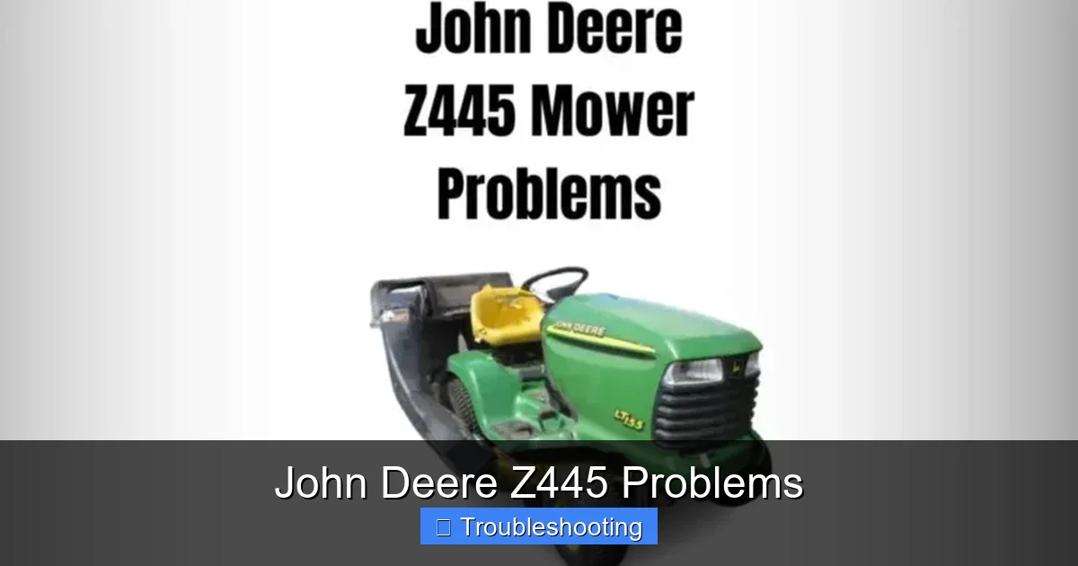 John Deere Z445 Problems