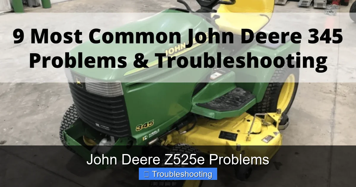 John Deere Z525e Problems
