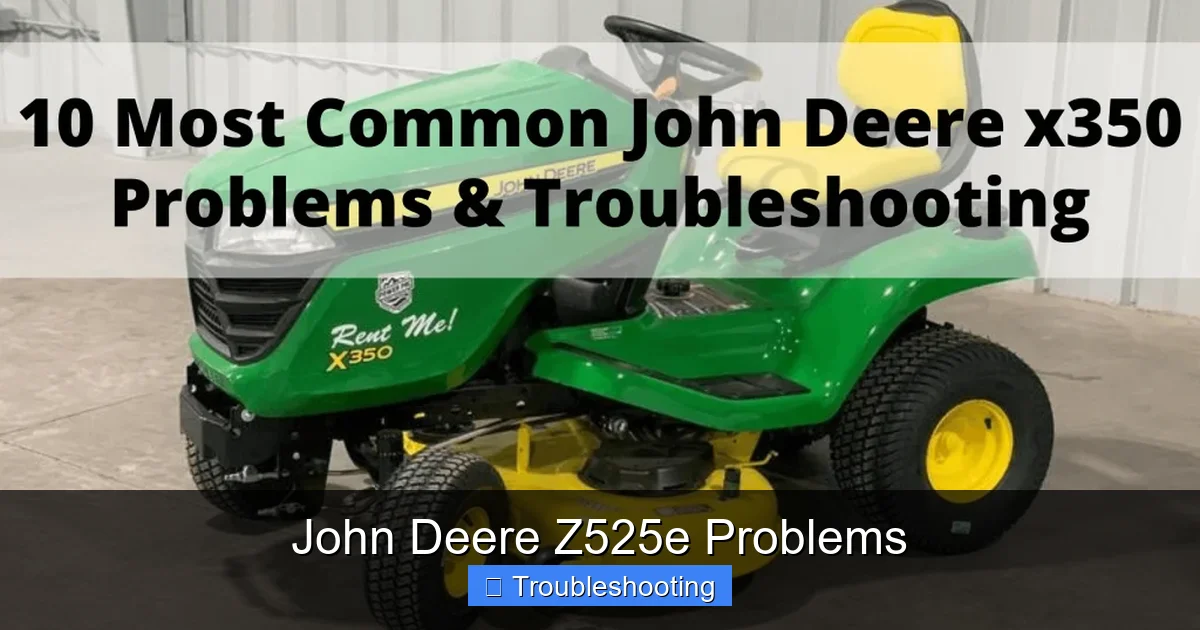 John Deere Z525e Problems