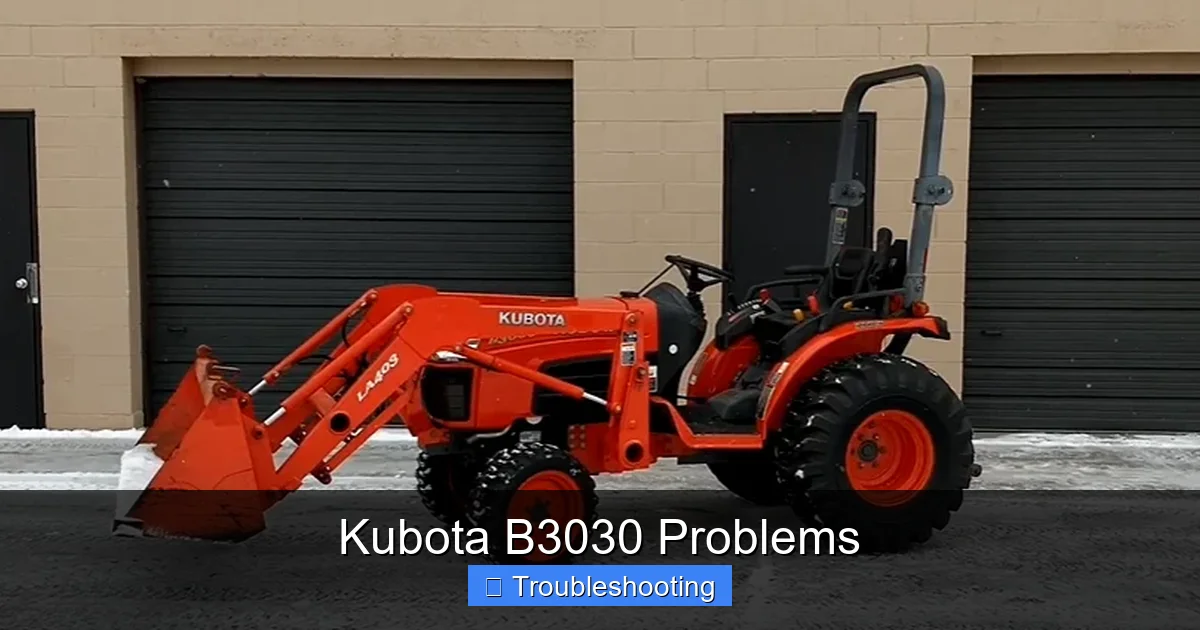 Kubota B3030 Problems