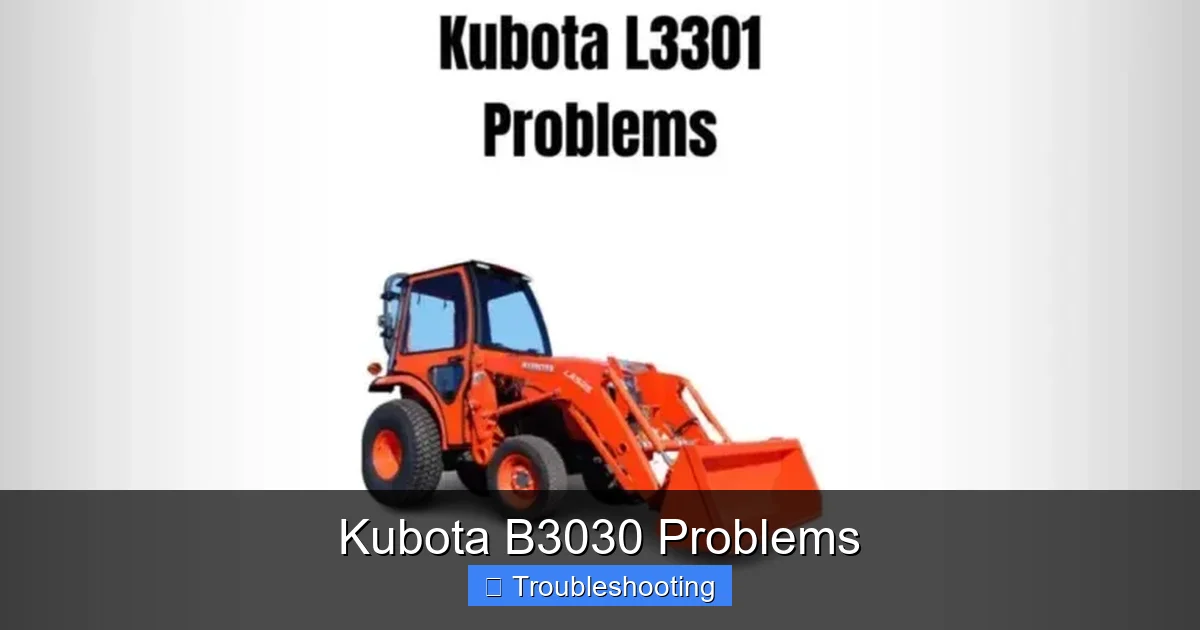 Kubota B3030 Problems