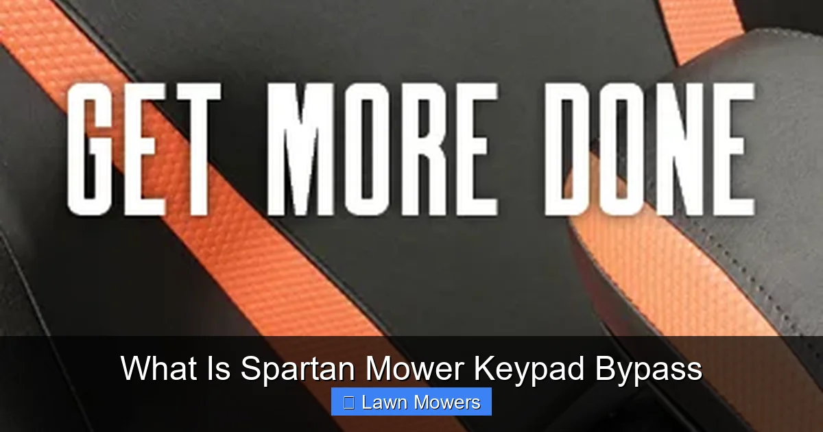 What Is Spartan Mower Keypad Bypass