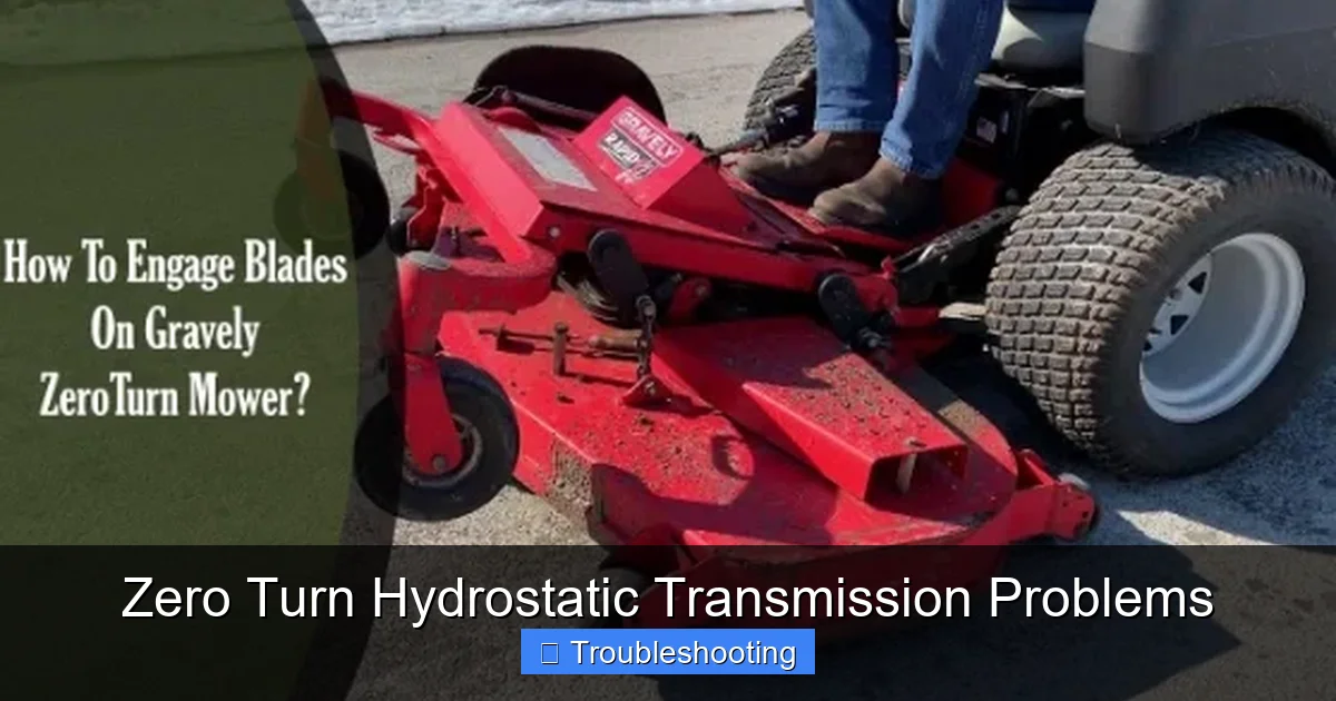 Zero Turn Hydrostatic Transmission Problems