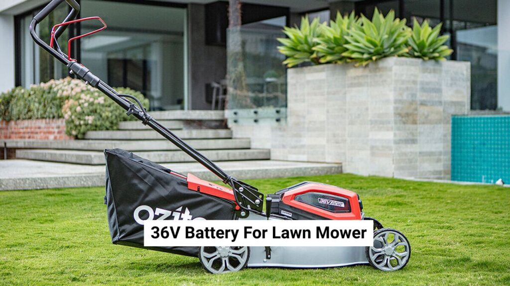 36V Battery For Lawn Mower