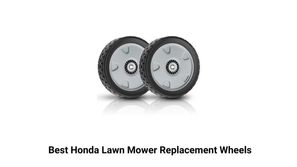 Best Honda Lawn Mower Replacement Wheels