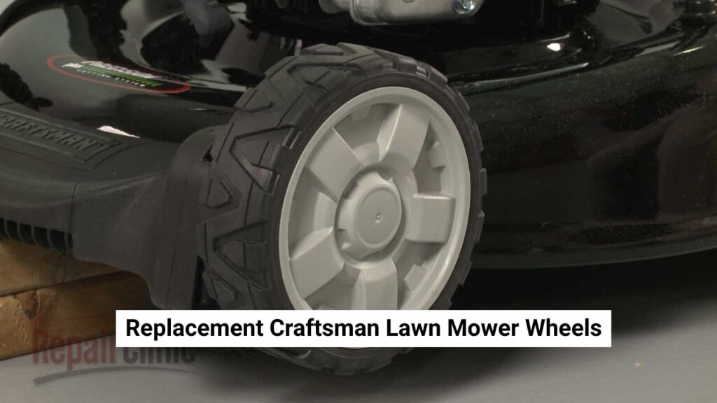 Replacement Craftsman Lawn Mower Wheels Replacement Craftsman Lawn Mower Wheels