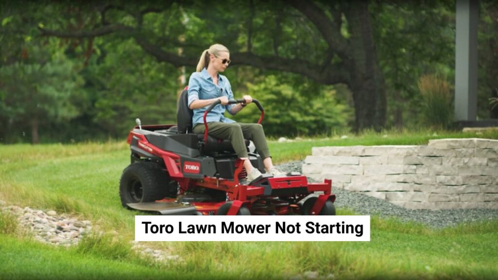Toro Lawn Mower Not Starting: Causes, Fixes, and Prevention Tips for Every Homeowner Toro Lawn Mower Not Starting
