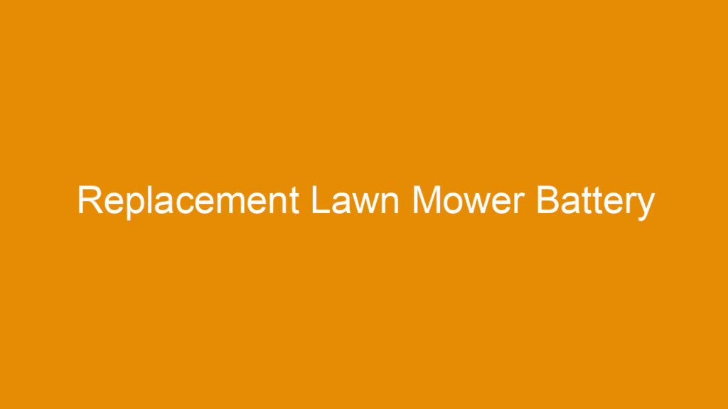 Replacement Lawn Mower Battery