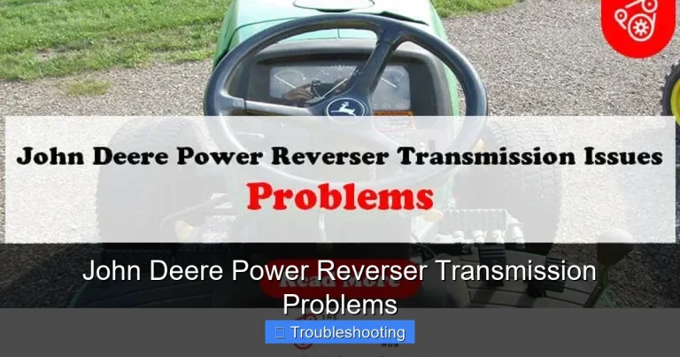 John Deere Power Reverser Transmission Problems John Deere Power Reverser Transmission Problems
