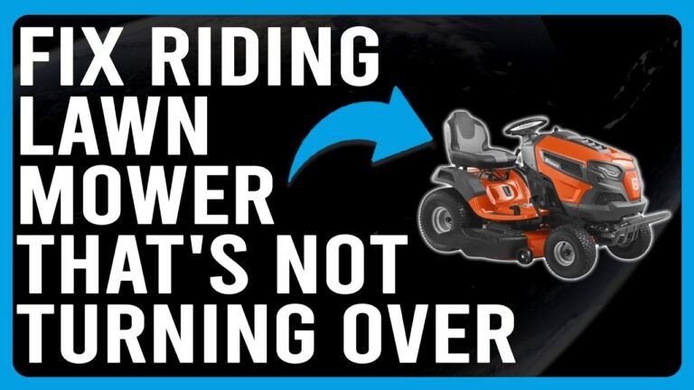 Craftsman Riding Lawn Mower Will Not Turn Over