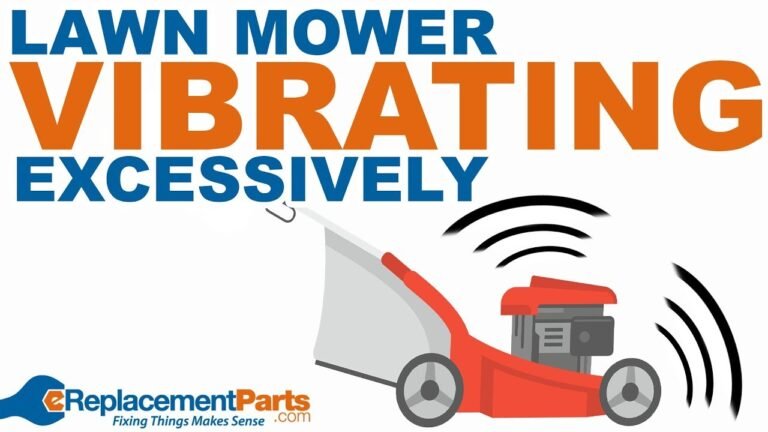 Lawn Mower Vibrating Excessively