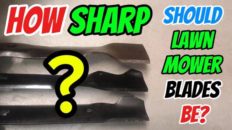 How To Tell If A Lawn Mower Blade Is Dull